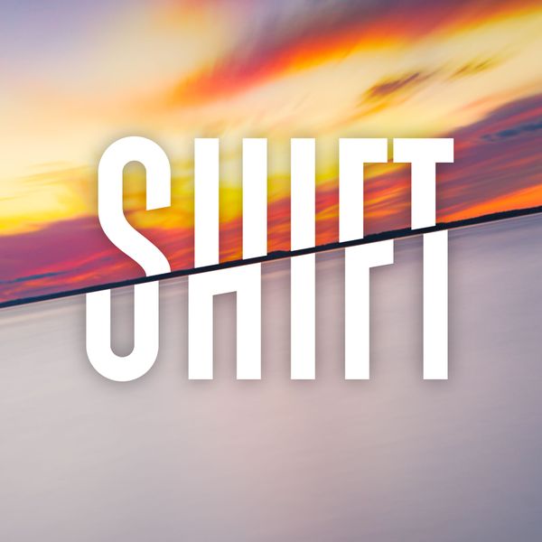 Shift